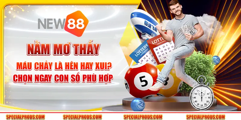 Nằm Mơ Thấy Máu Chảy Là Hên Hay Xui? Chọn Ngay Con Số Phù Hợp