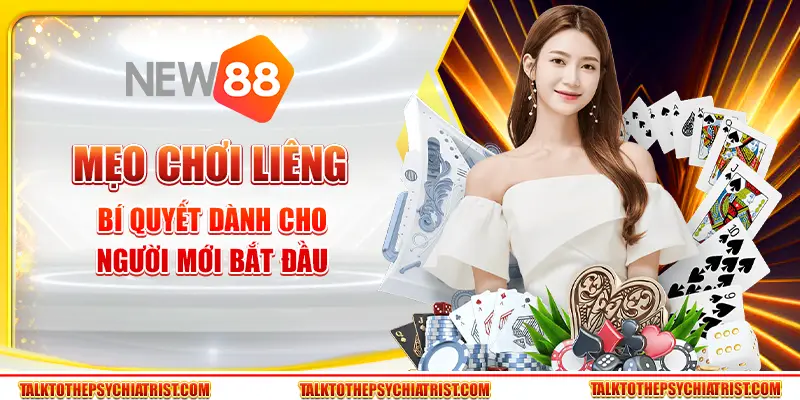 Mẹo chơi Liêng : Bí quyết dành cho người mới bắt đầu
