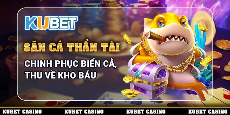 Săn cá thần tài