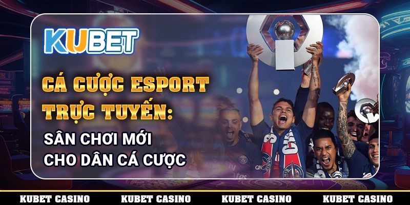 Cá cược esport