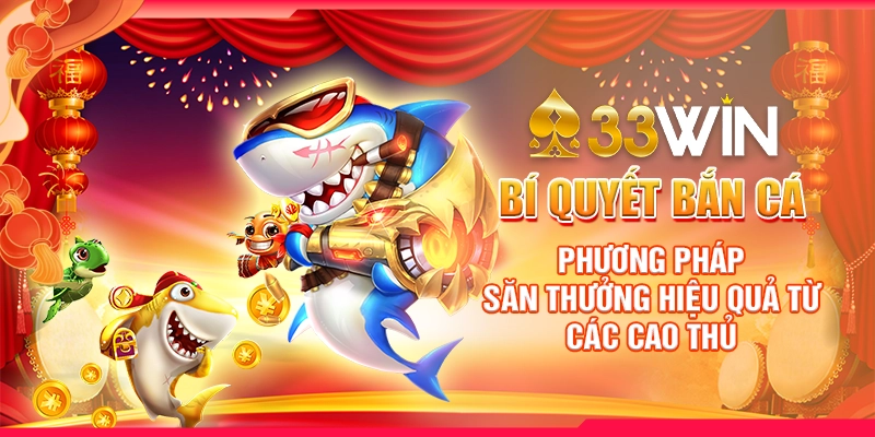 Bí quyết bắn cá