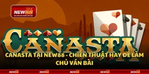 Canasta tại New88 - Chiến thuật hay để làm chủ ván bài
